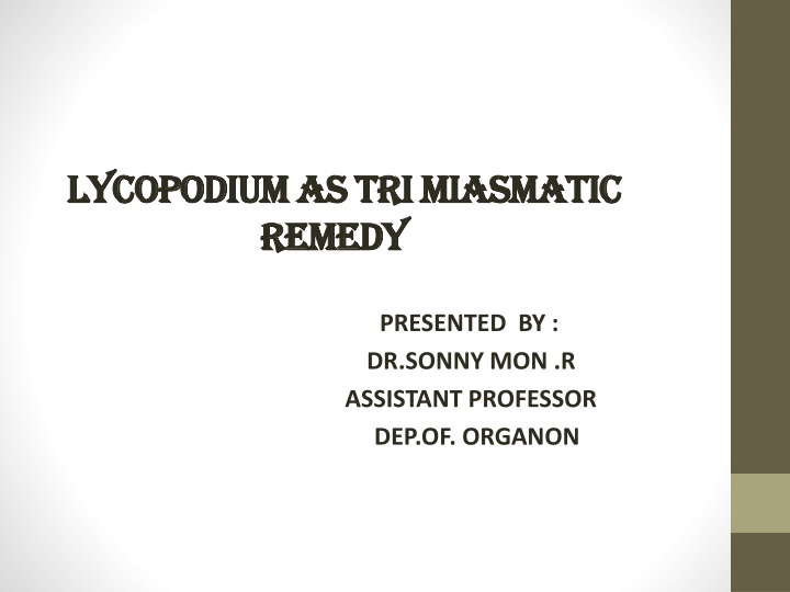Lycopodium as a Tri-Miasmatic Remedy
