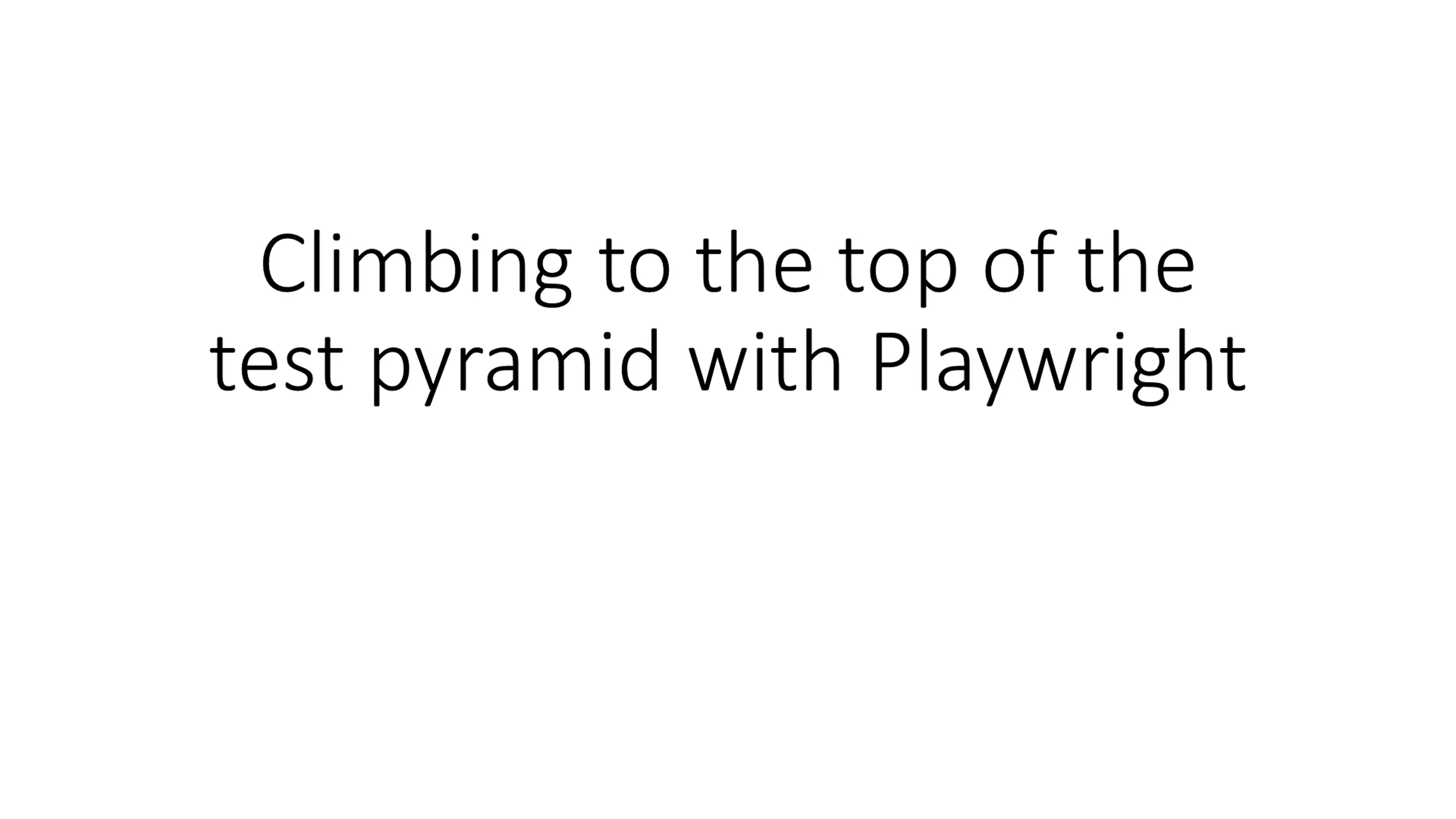 Climbing to the Top of the Test Pyramid with Playwright