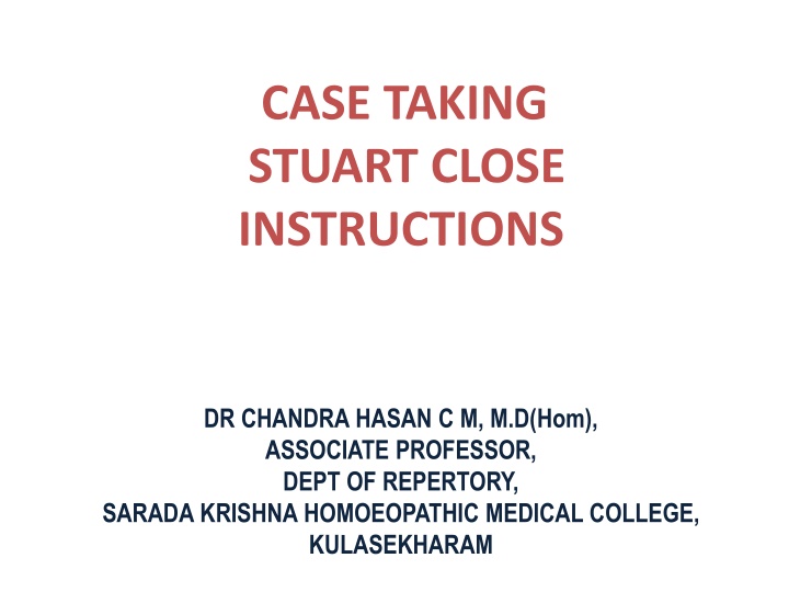 CASE TAKING STUART CLOSE INSTRUCTIONS