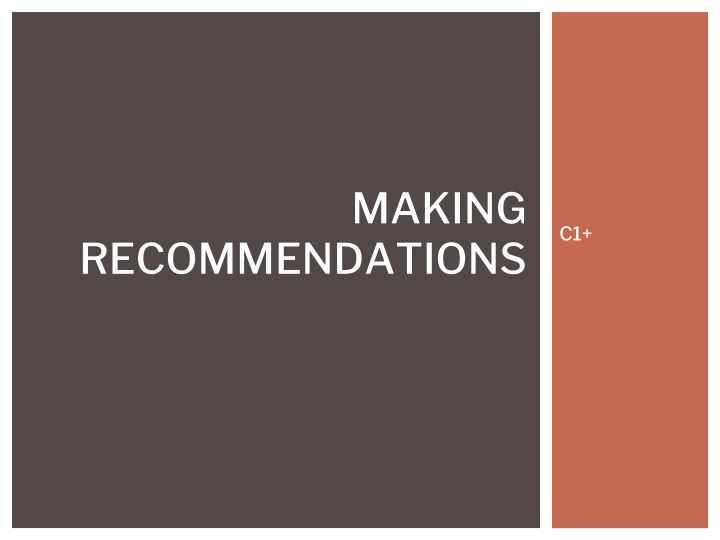MAKING RECOMMENDATIONS