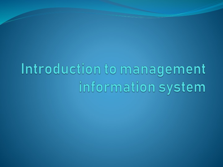 Management Information Systems (MIS)