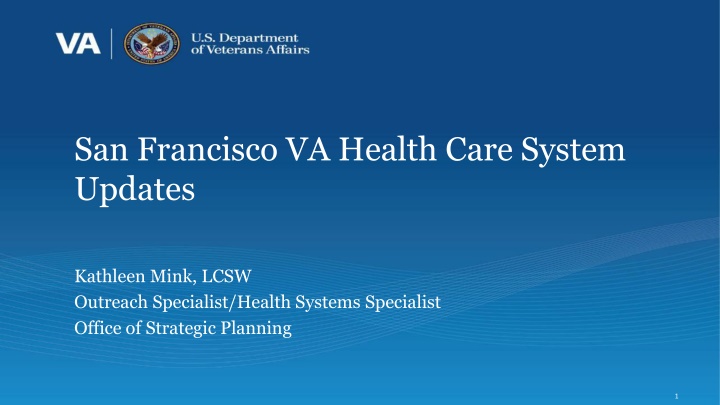 San Francisco VA Health Care System Updates and Outreach Efforts
