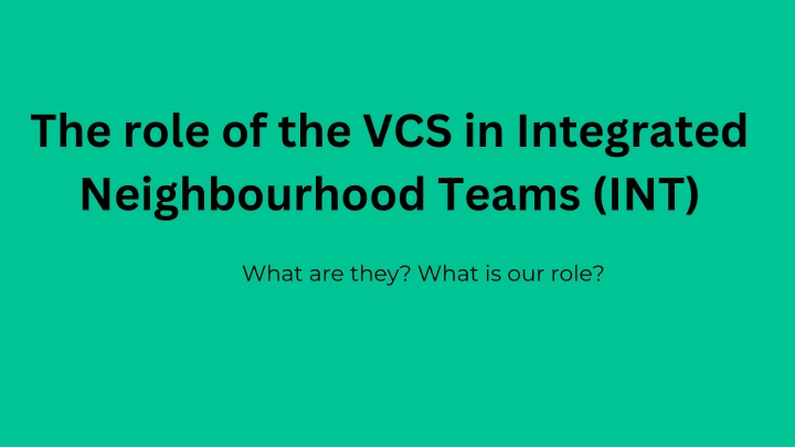 Enhancing Collaboration in Integrated Neighbourhood Teams (INT)