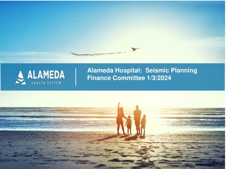 Alameda Hospital Seismic Planning and Financial Committee Meeting Summary