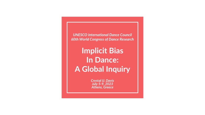 Implicit Bias in Dance: Exploring Unconscious Beliefs and Behaviors