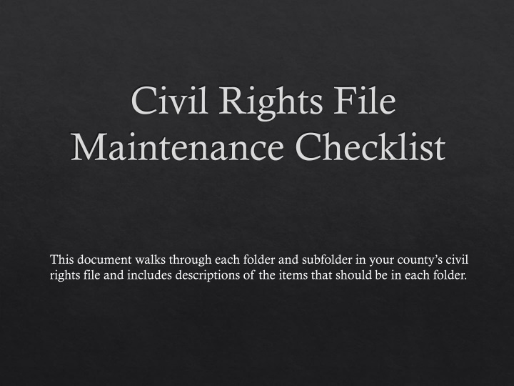 Civil Rights File. Maintenance Checklist