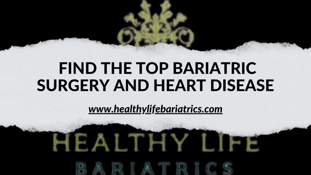 find the top bariatric surgery and heart disease l.w