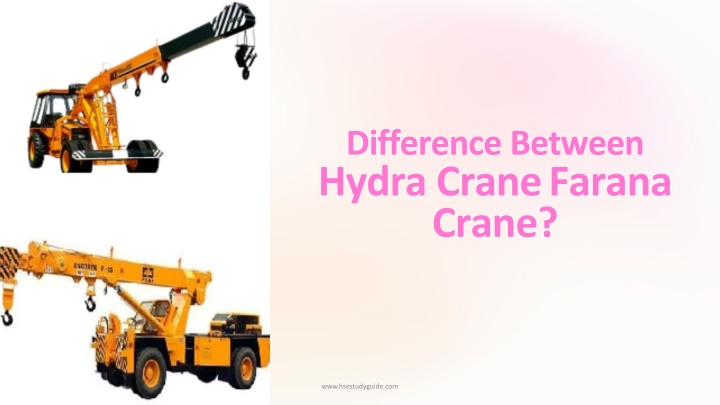 Difference Between Hydra Crane and Farana Crane