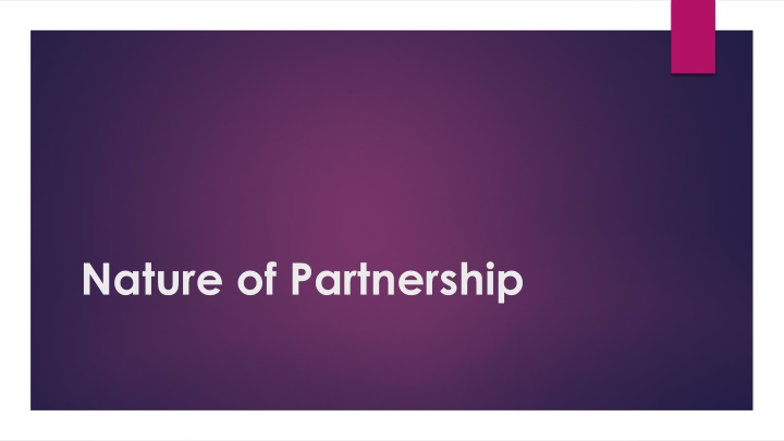 The Essential Features of Partnership