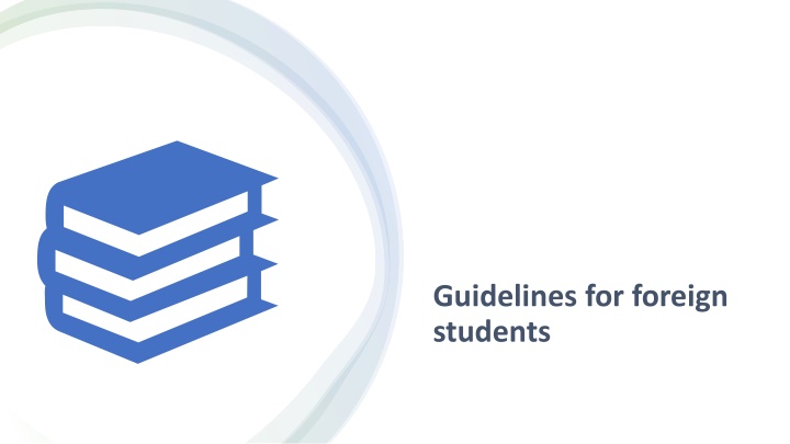 Guidelines for foreign students