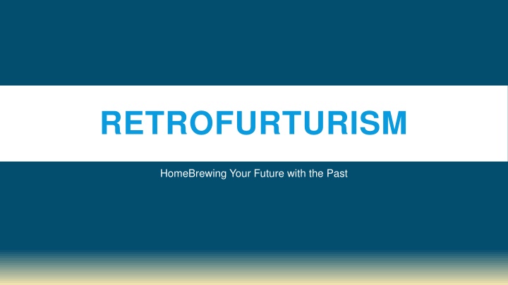 Embracing Retrofuturism in Homebrewing: A Look Into the Past for Future Inspiration
