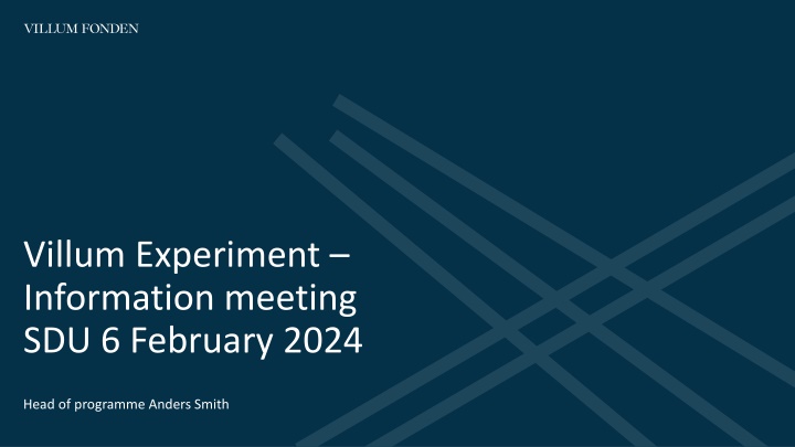 Insights into Villum Experiment and Foundation Activities