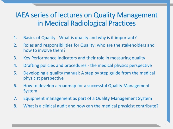Comprehensive Insights into Quality Management in Medical Radiological Practices
