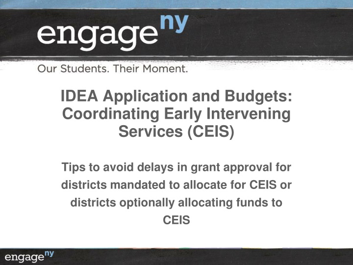 Coordinating Early Intervening Services (CEIS) in IDEA Applications: Tips for Efficient Grant Approval