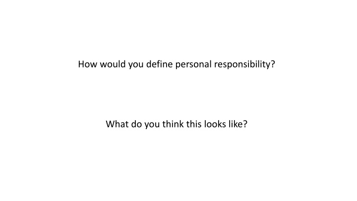 Personal Responsibility