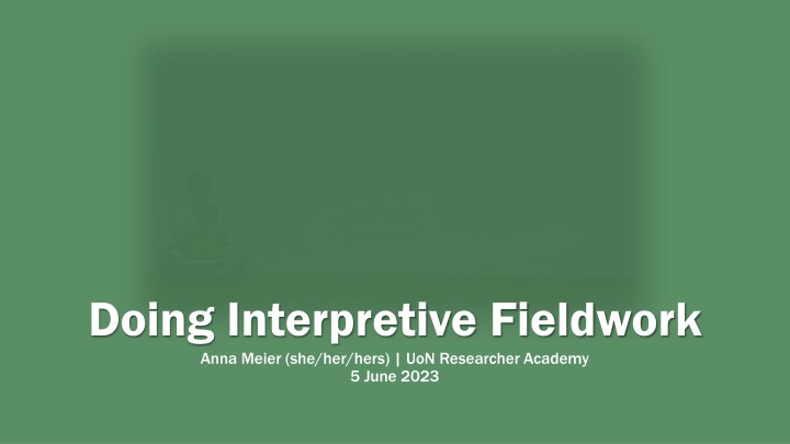 Navigating Interpretive Fieldwork Challenges