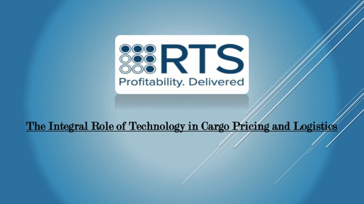 the integral role of technology in cargo pricing n.w