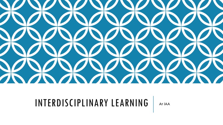 INTERDISCIPLINARY LEARNING