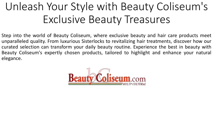 Unleash Your Style with Beauty Coliseum's Exclusive Beauty