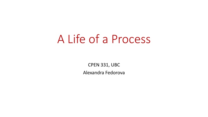 A Life of a Process