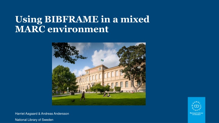 Using BIBFRAME in a mixed   MARC environment