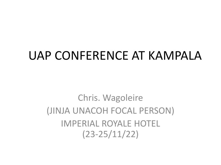 UAP CONFERENCE AT KAMPALA