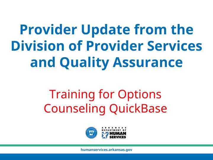 Provider Update & Division of Provider Services in Arkansas
