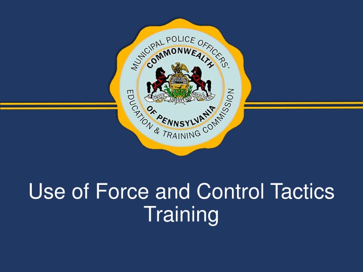 Comprehensive Training on Use of Force and Control Tactics