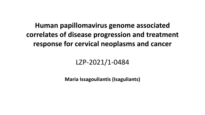 Investigating Human Papillomavirus Genomes in Cervical Neoplasms