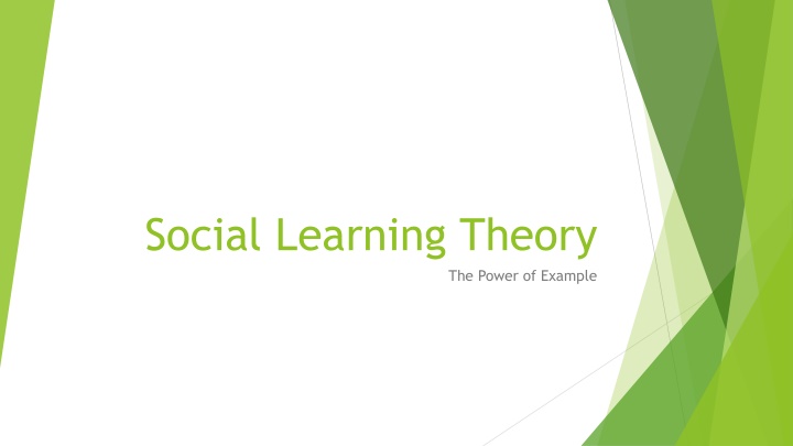 Social Learning Theory and the Power of Example