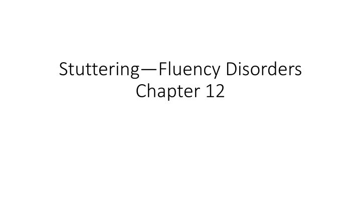 Stuttering and Fluency Disorders
