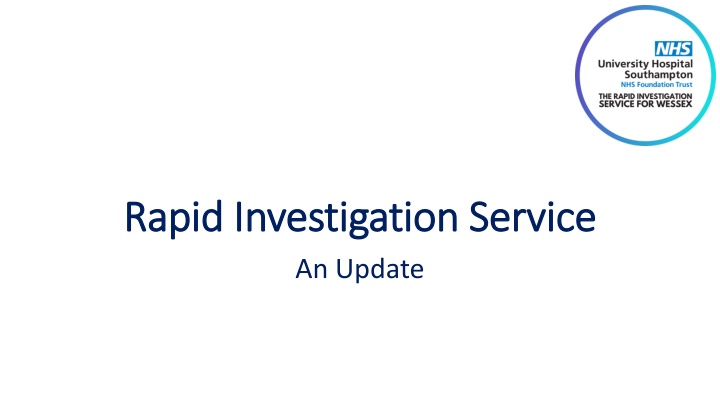 Rapid Investigation Service