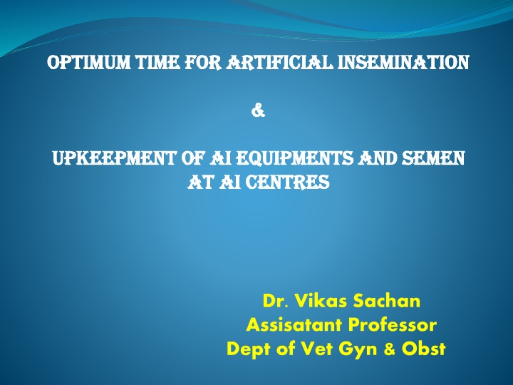Optimum Time and Techniques for Artificial Insemination in Dairy Animals