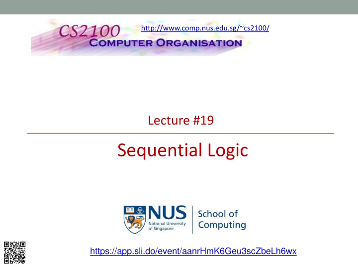 Sequential Logic in NUS CS2100 Lecture #19