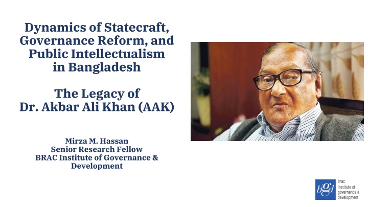 Dynamics of Statecraft and Public Intellectualism: The AAK Legacy