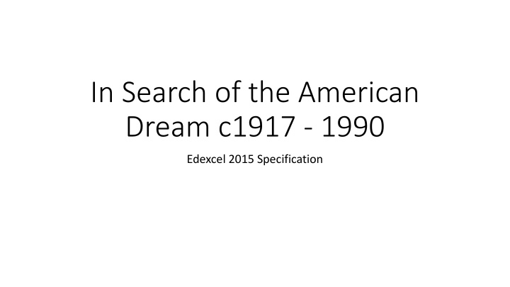 Exploration of the Evolution of American Society and Culture, 1917-1990