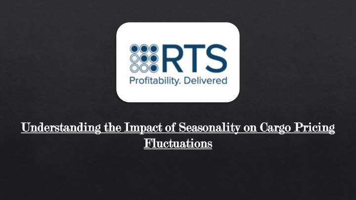 Understanding the Impact of Seasonality on Cargo Pricing Fluctuations