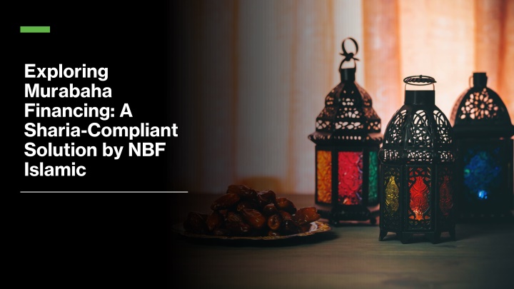 Exploring Murabaha Financing: A Sharia-Compliant Solution by NBF Islamic
