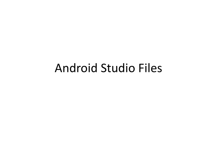 Android Studio Files