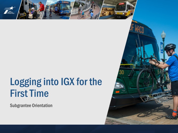 IGX Orientation 2023: Logging In, Two-Factor Authentication, Dashboard Setup