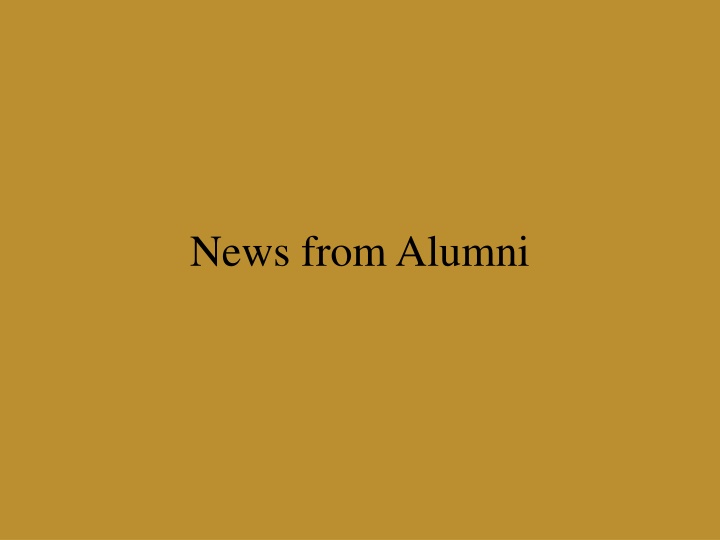 Exciting Updates from Alumni Across Various Fields