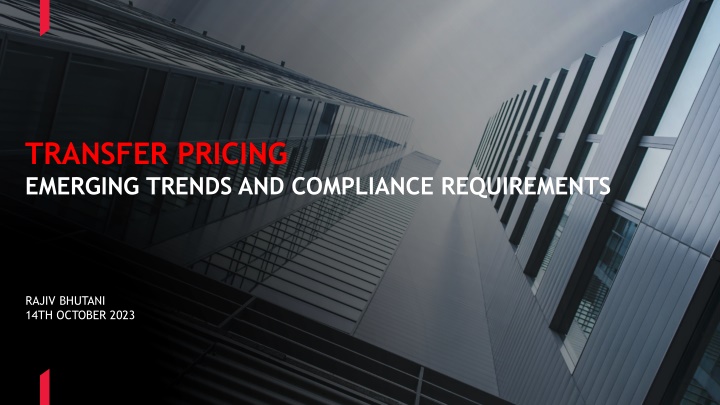 Transfer Pricing Compliance and Documentation: Emerging Trends and Requirements