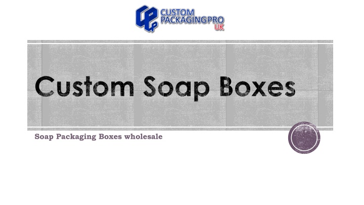 Custom Soap Boxes