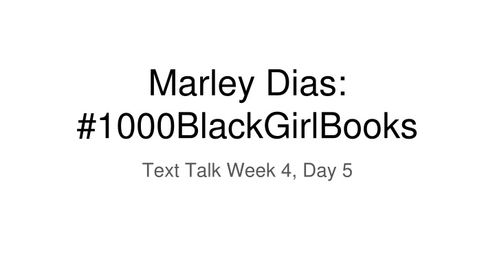 Marley Dias: #1000BlackGirlBooks