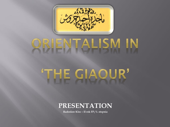 The Giaour: Exploring Orientalism in Byron's Turkish Tale