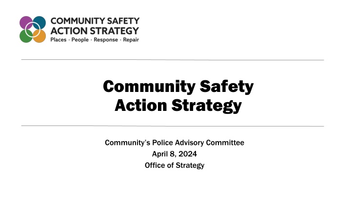 Community Safety Action Strategy Overview and Implementation Plan