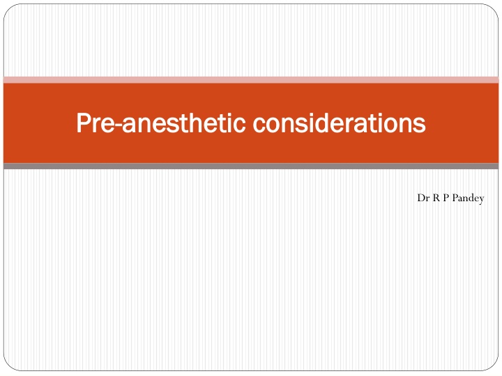 Anesthetic Considerations and Clinical Examination in Veterinary Practice