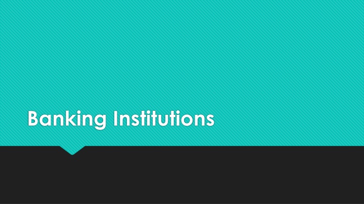 Overview of Banking Institutions and Types