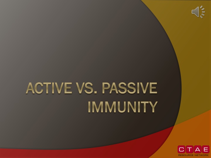 Active vs. Passive Immunity
