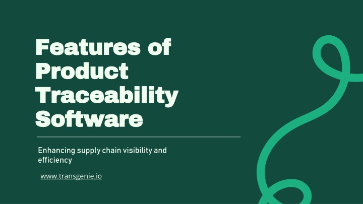 Features of Product Traceability Software from TRANSGENIE